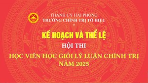 Kế hoạch và Thể lệ  Cuộc thi Học viên học giỏi lý luận chính trị năm 2025